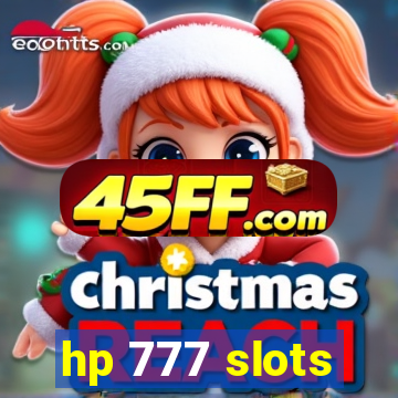 hp 777 slots